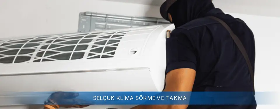 Selçuk İlçemi Sigma Klima Sökme ve Takma